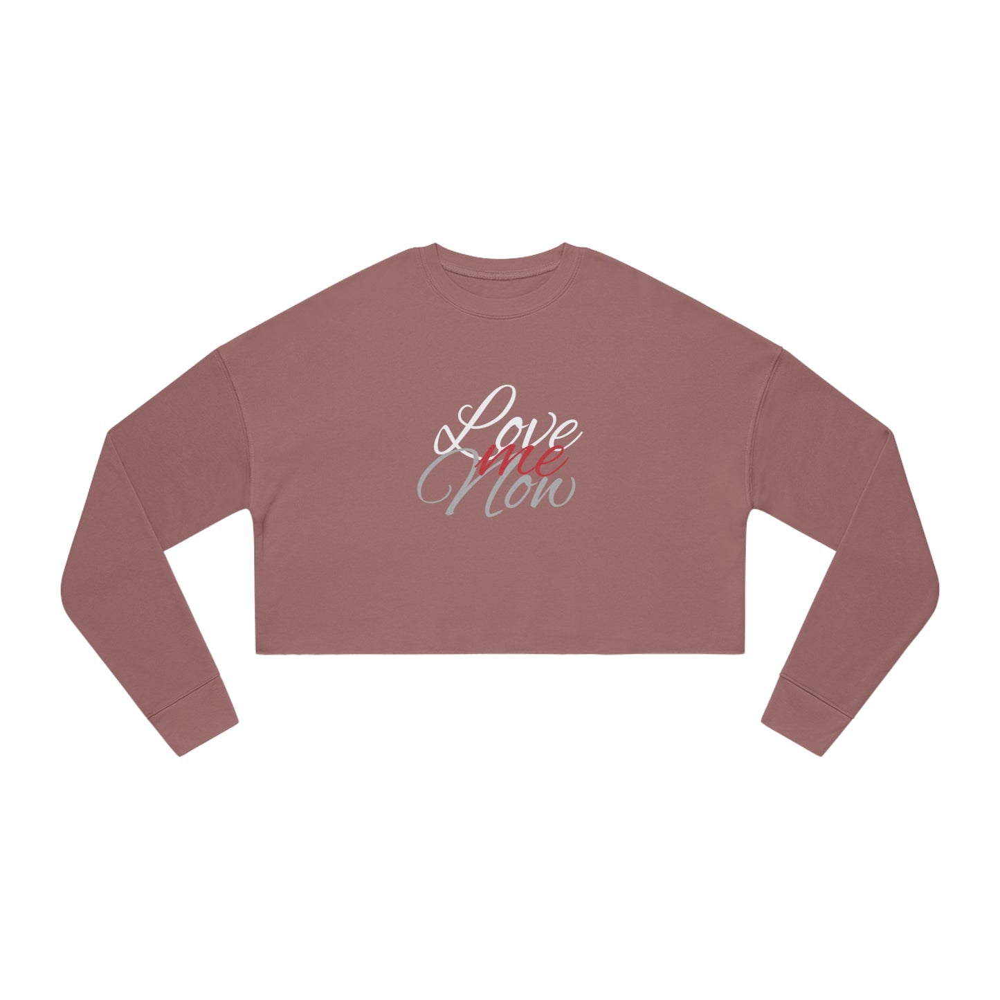 Women's Cropped Sweatshirt, B.I.G. LOVE - Love Me Now